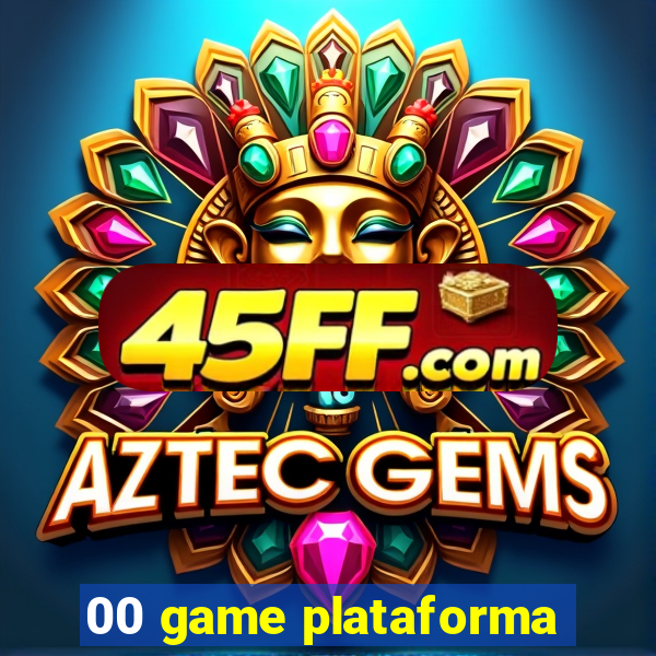 00 game plataforma